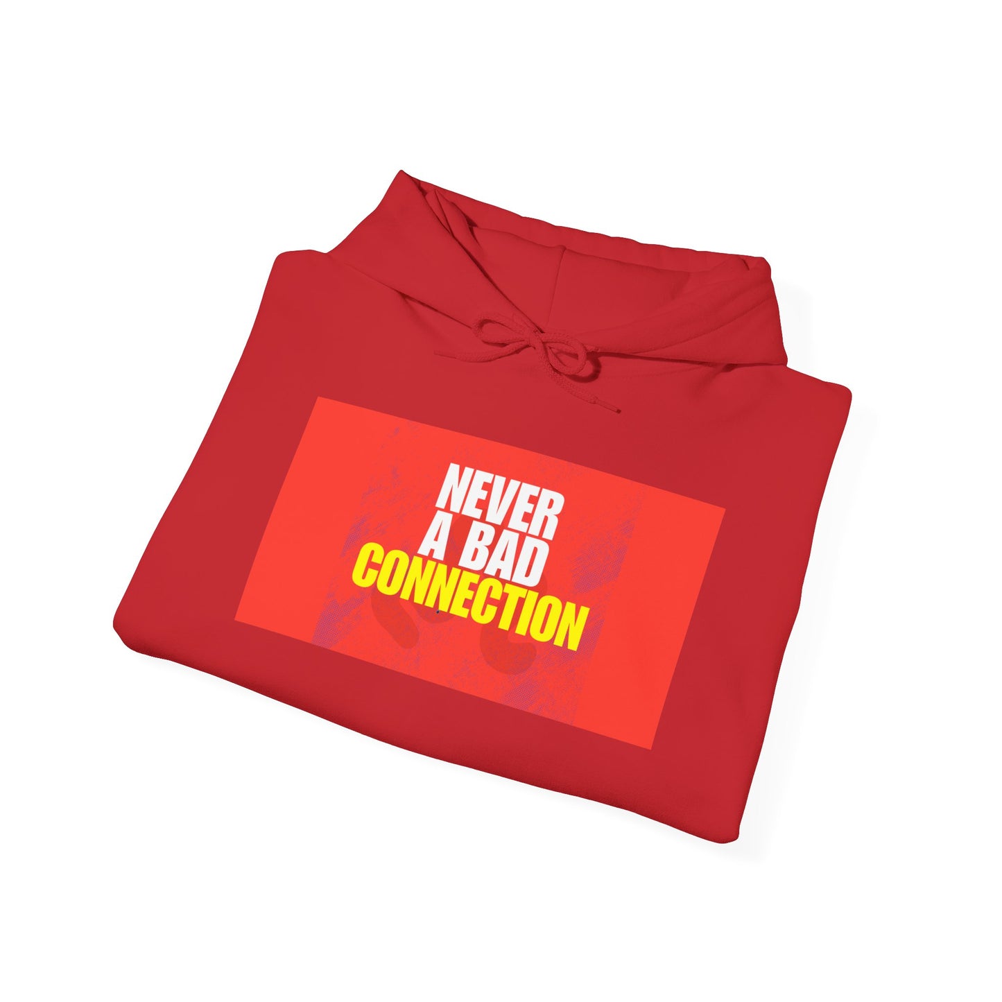 Never a Bad Connection Hoodie