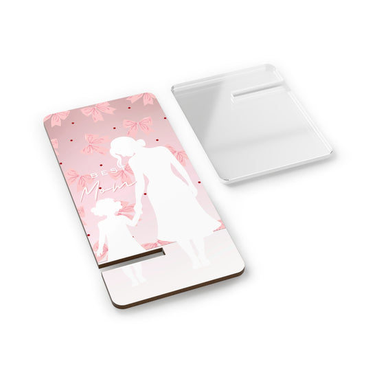 Phone Stand – Best Mom: My Little Girl