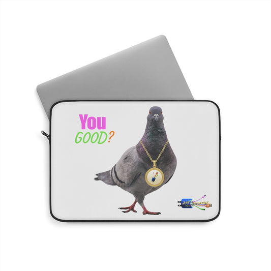 Laptop Sleeve – Water-Resistant Protection with “You Good?” Pigeon Print
