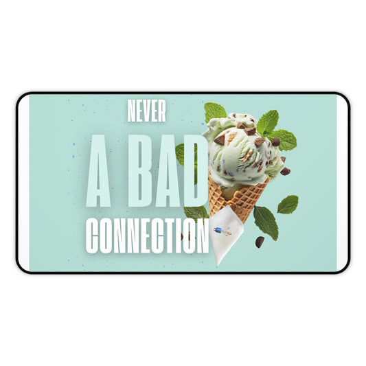 Never a Bad Connection – Mint Ice Cream Desk Mat