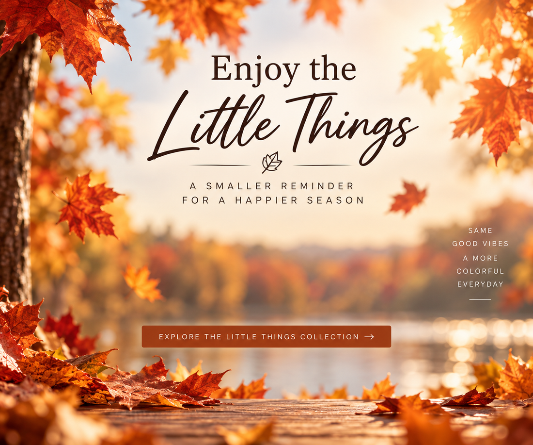 Enjoy the Little Things This Fall