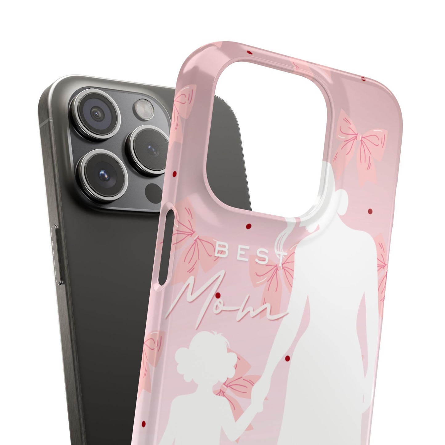Snap Phone Case – Best Mom: My Little Girl