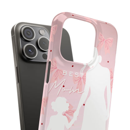 Snap Phone Case – Best Mom: My Little Girl