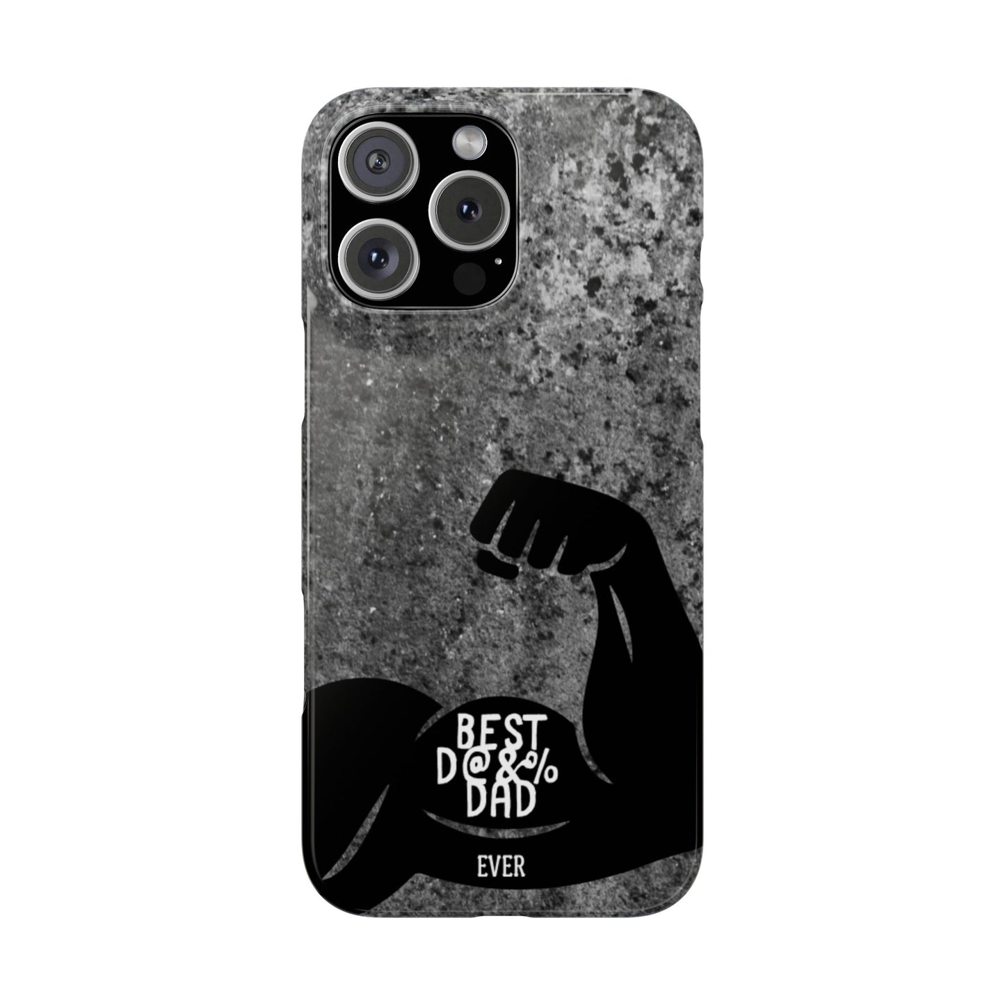 Slim Phone Case – Best Dad Ever