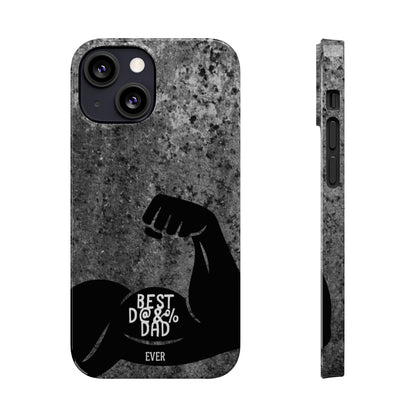 Slim Phone Case – Best Dad Ever