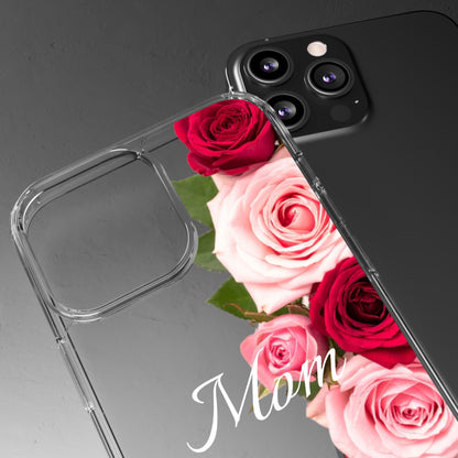 Clear Phone Case – Mom’s Rose Bouquet