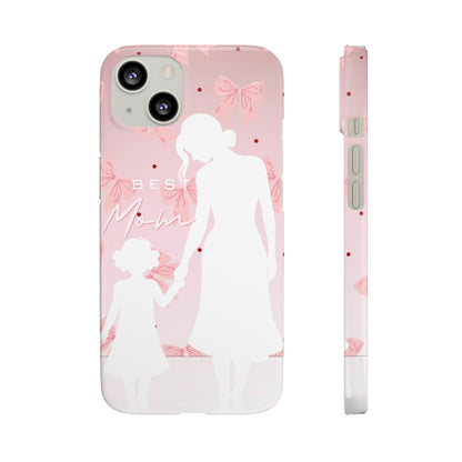 Snap Phone Case – Best Mom: My Little Girl