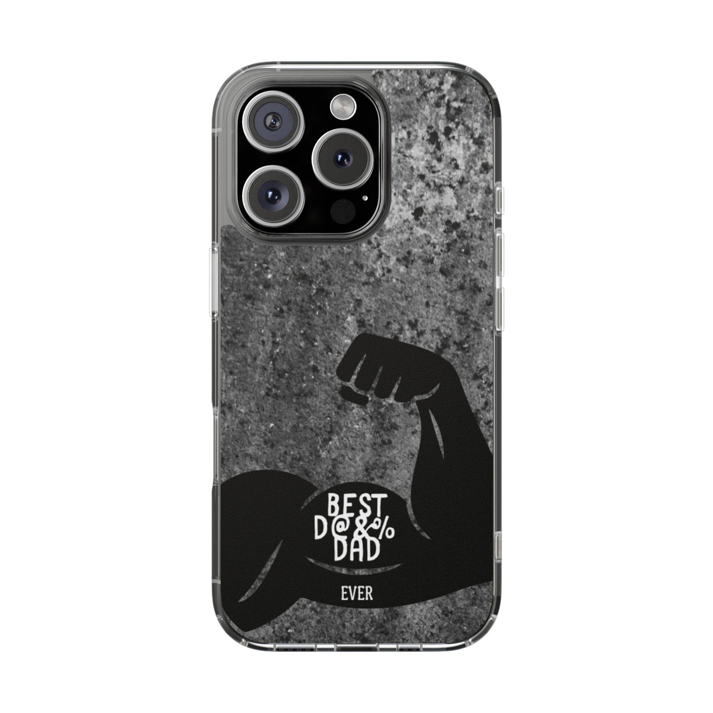 Clear Phone Case – Best Dad Ever