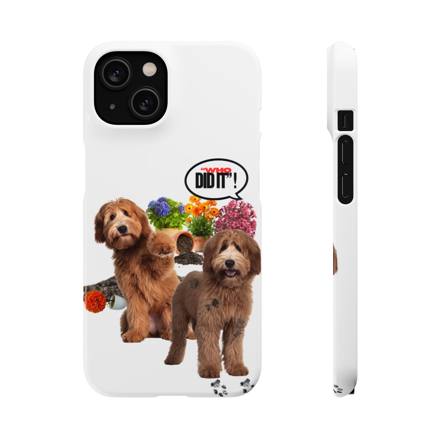 Snap Phone Case – Wasn’t Me