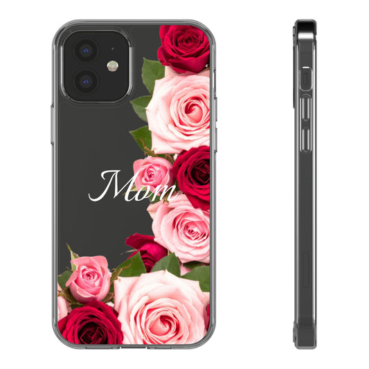 Clear Phone Case – Mom’s Rose Bouquet