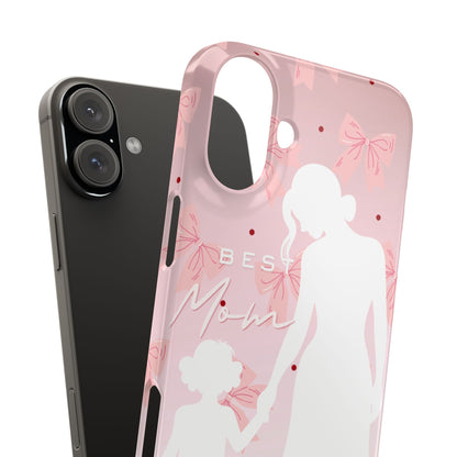 Snap Phone Case – Best Mom: My Little Girl