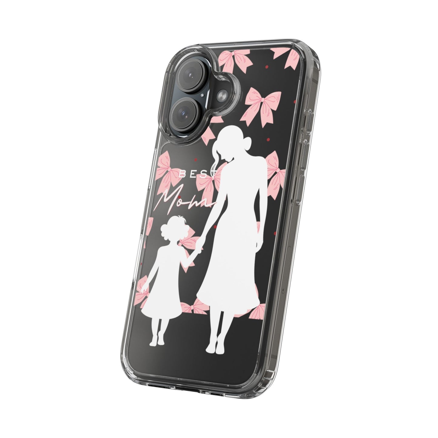 Clear Phone Case – Best Mom: My Little Girl