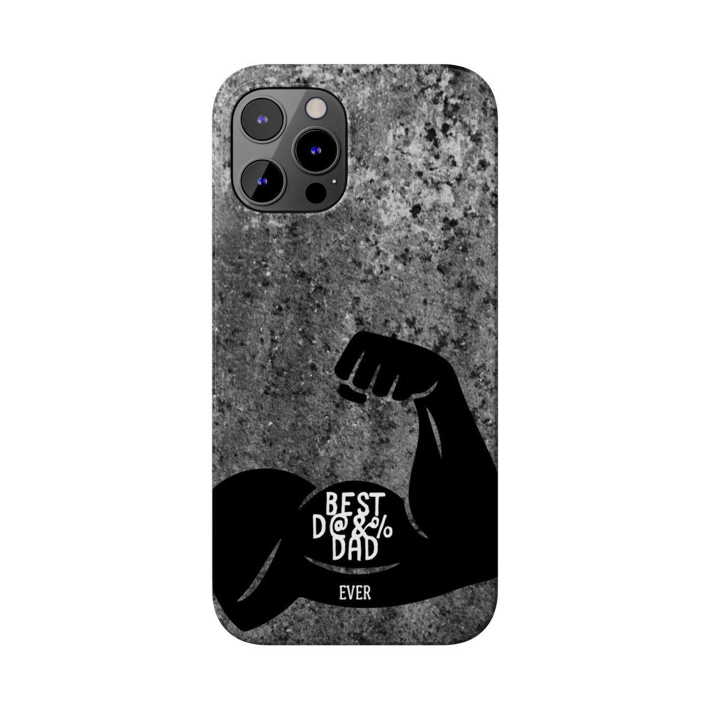 Slim Phone Case – Best Dad Ever