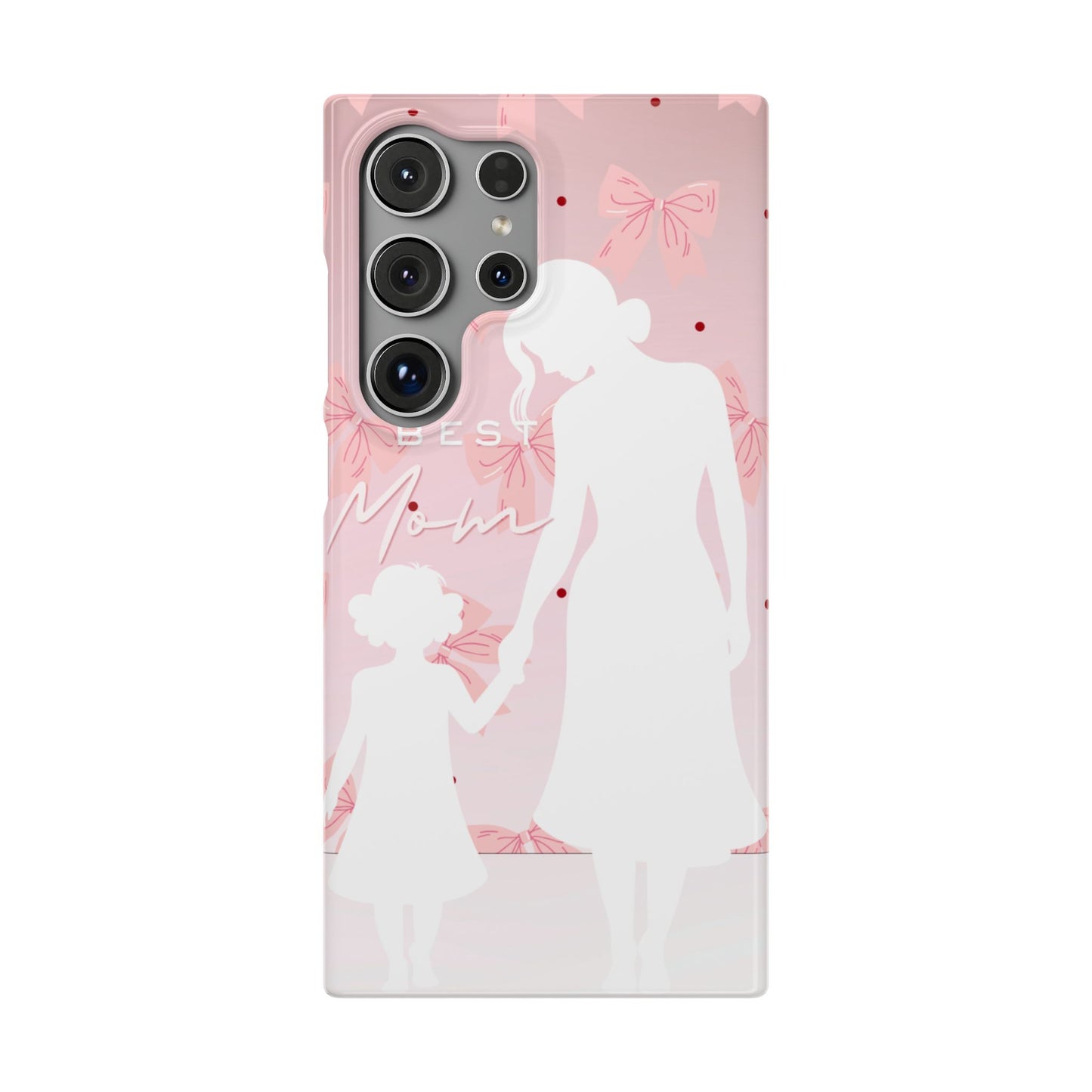 Snap Phone Case – Best Mom: My Little Girl