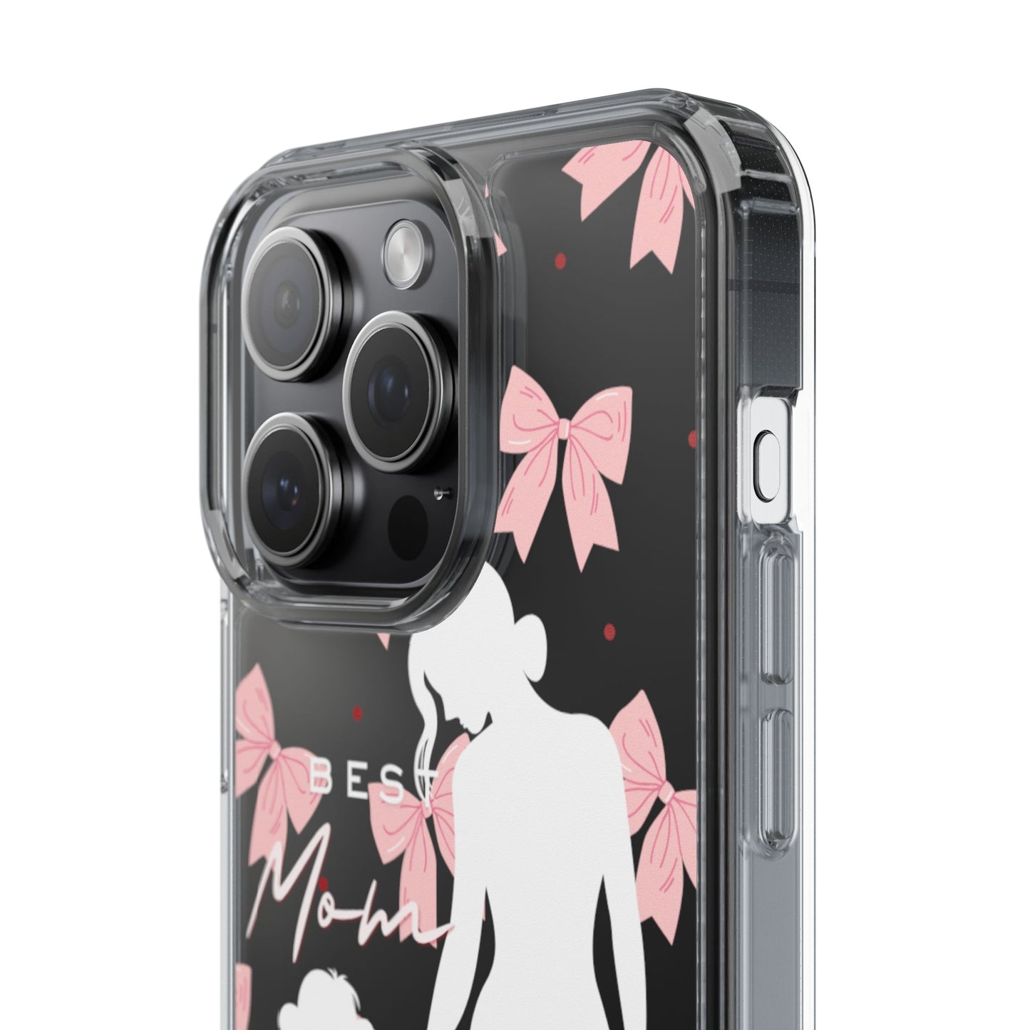 Clear Phone Case – Best Mom: My Little Girl