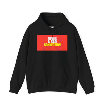 Never a Bad Connection Hoodie