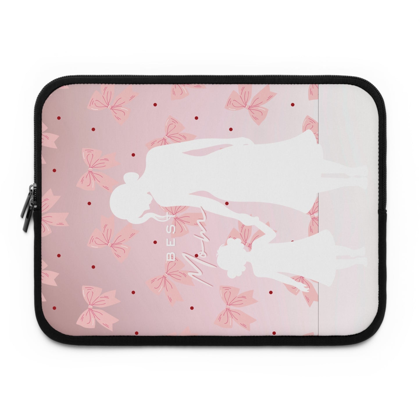 Laptop Sleeve – Best Mom: My Little Girl