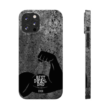 Slim Phone Case – Best Dad Ever
