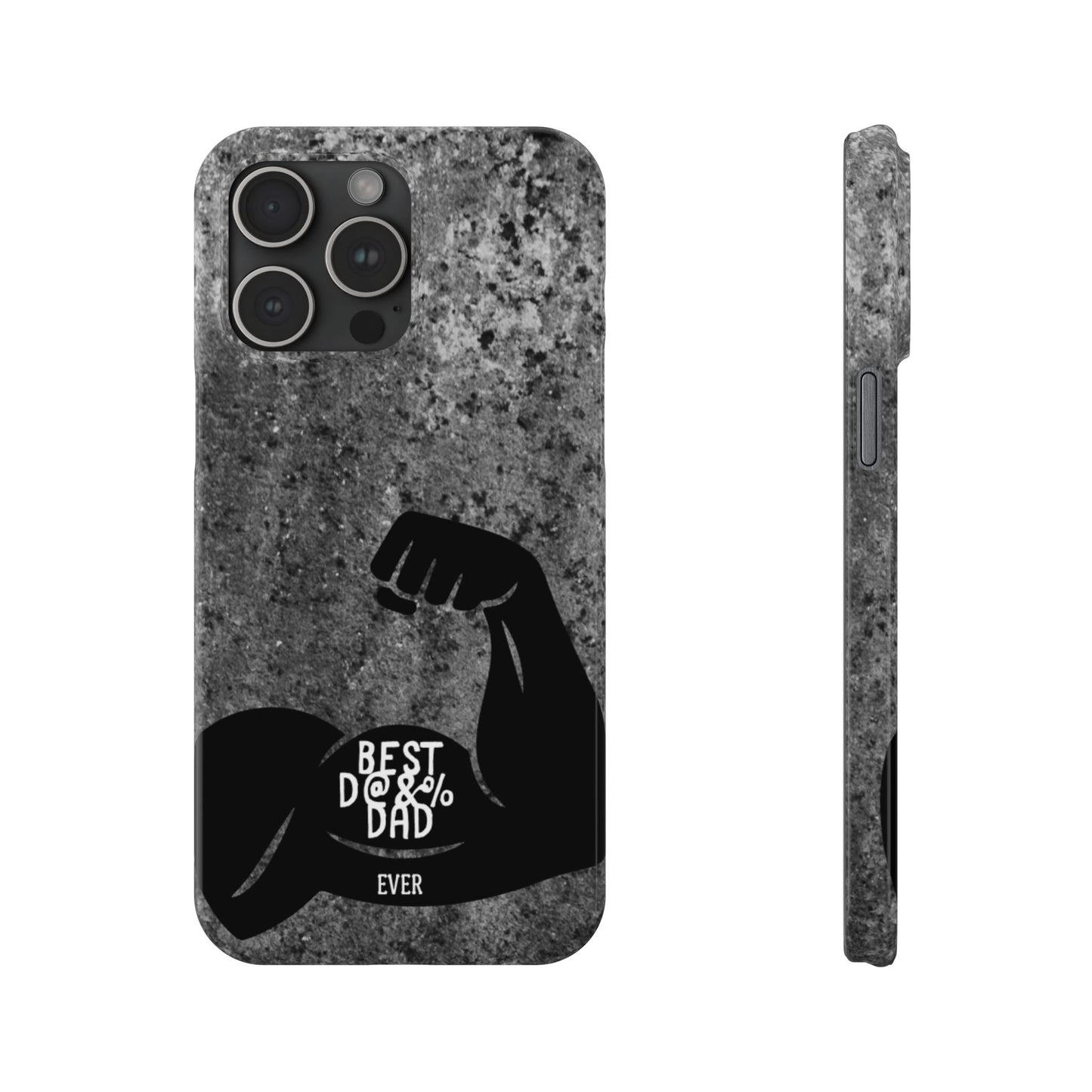 Slim Phone Case – Best Dad Ever
