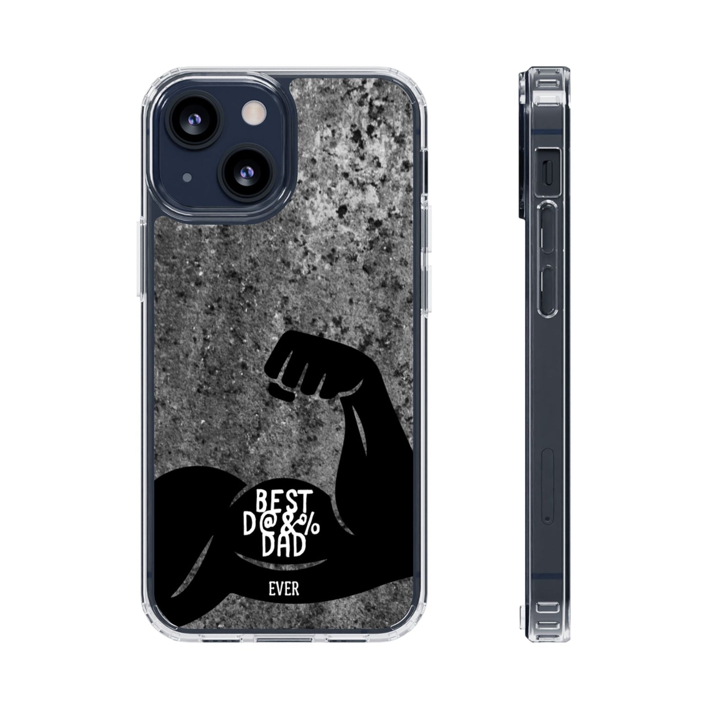 Clear Phone Case – Best Dad Ever