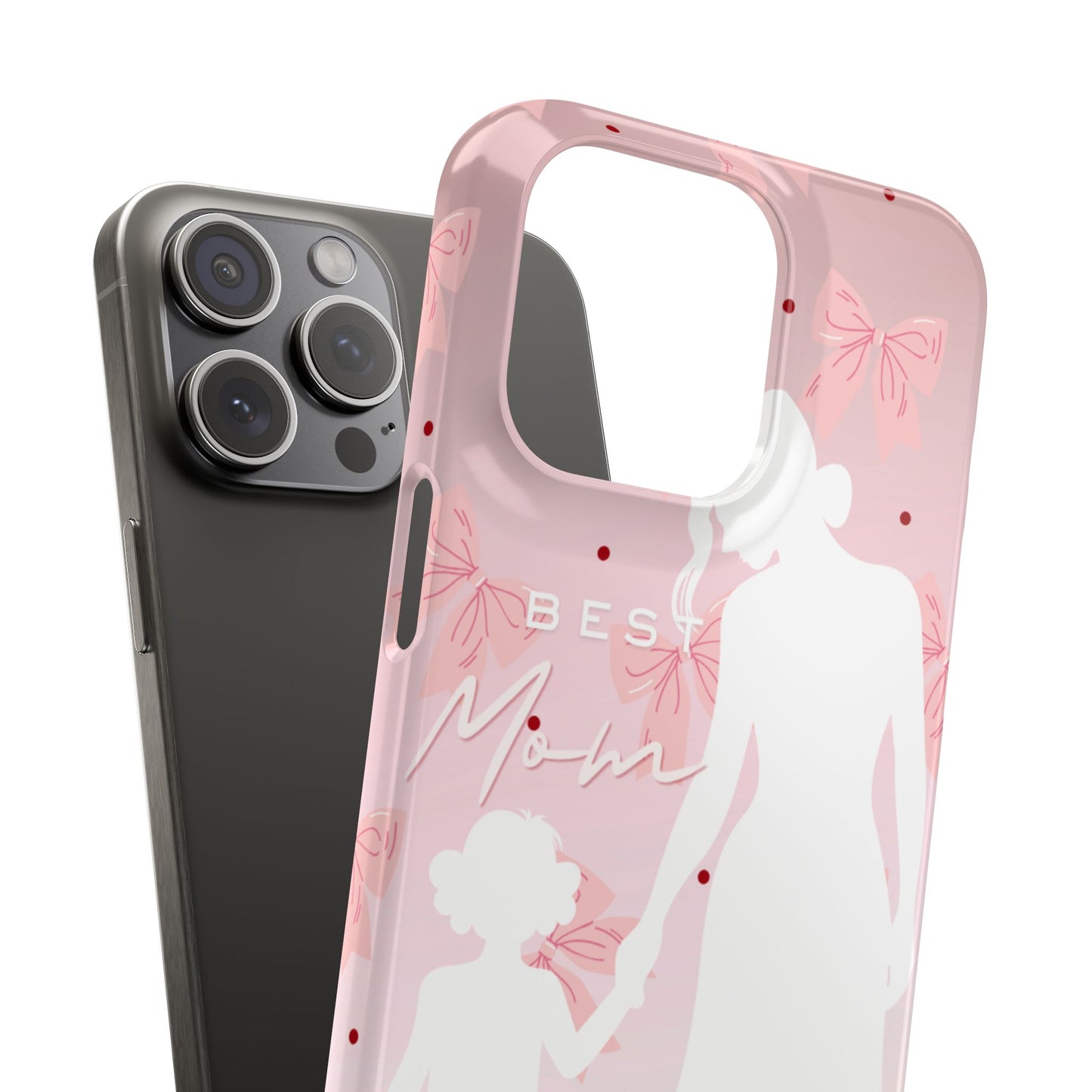 Snap Phone Case – Best Mom: My Little Girl