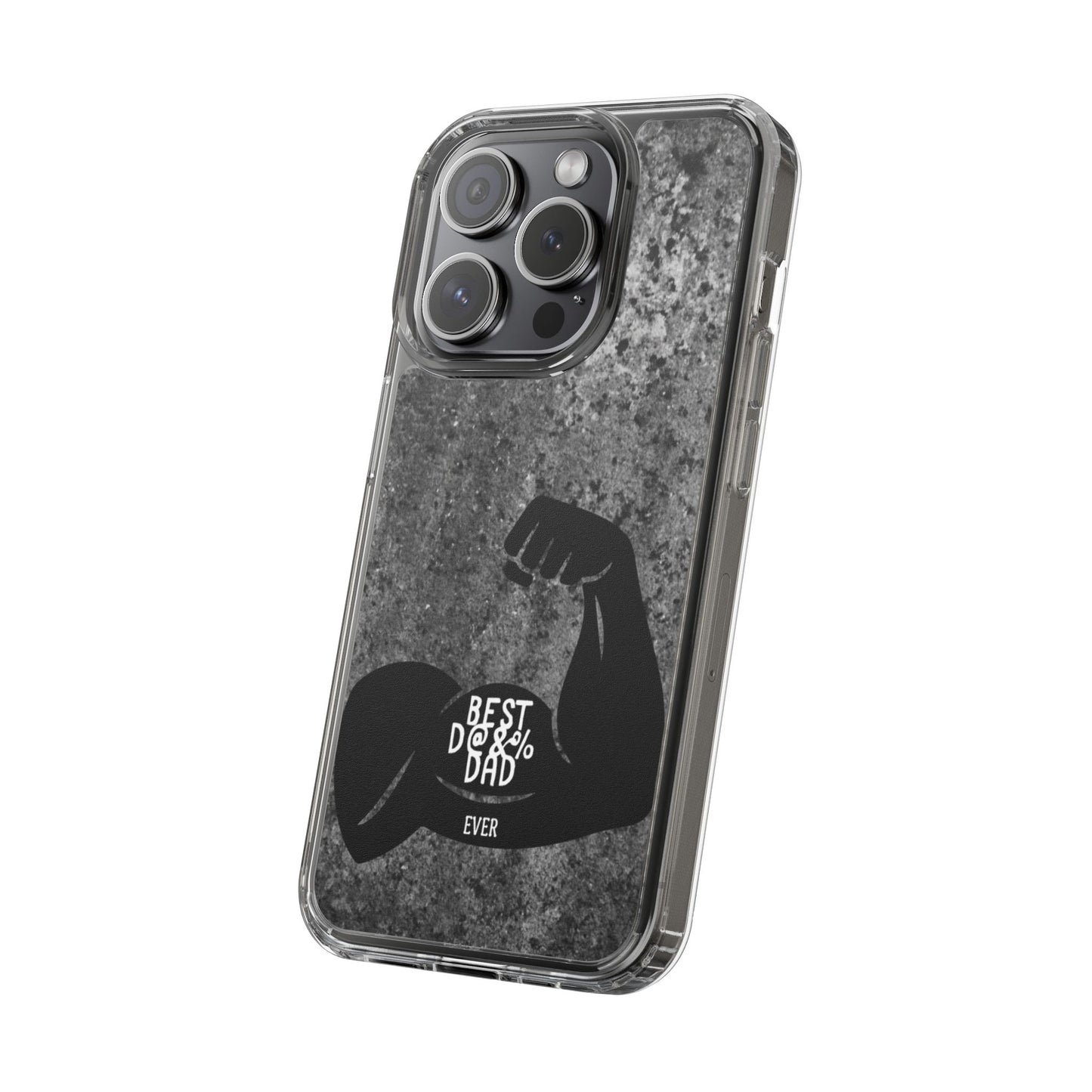 Clear Phone Case – Best Dad Ever