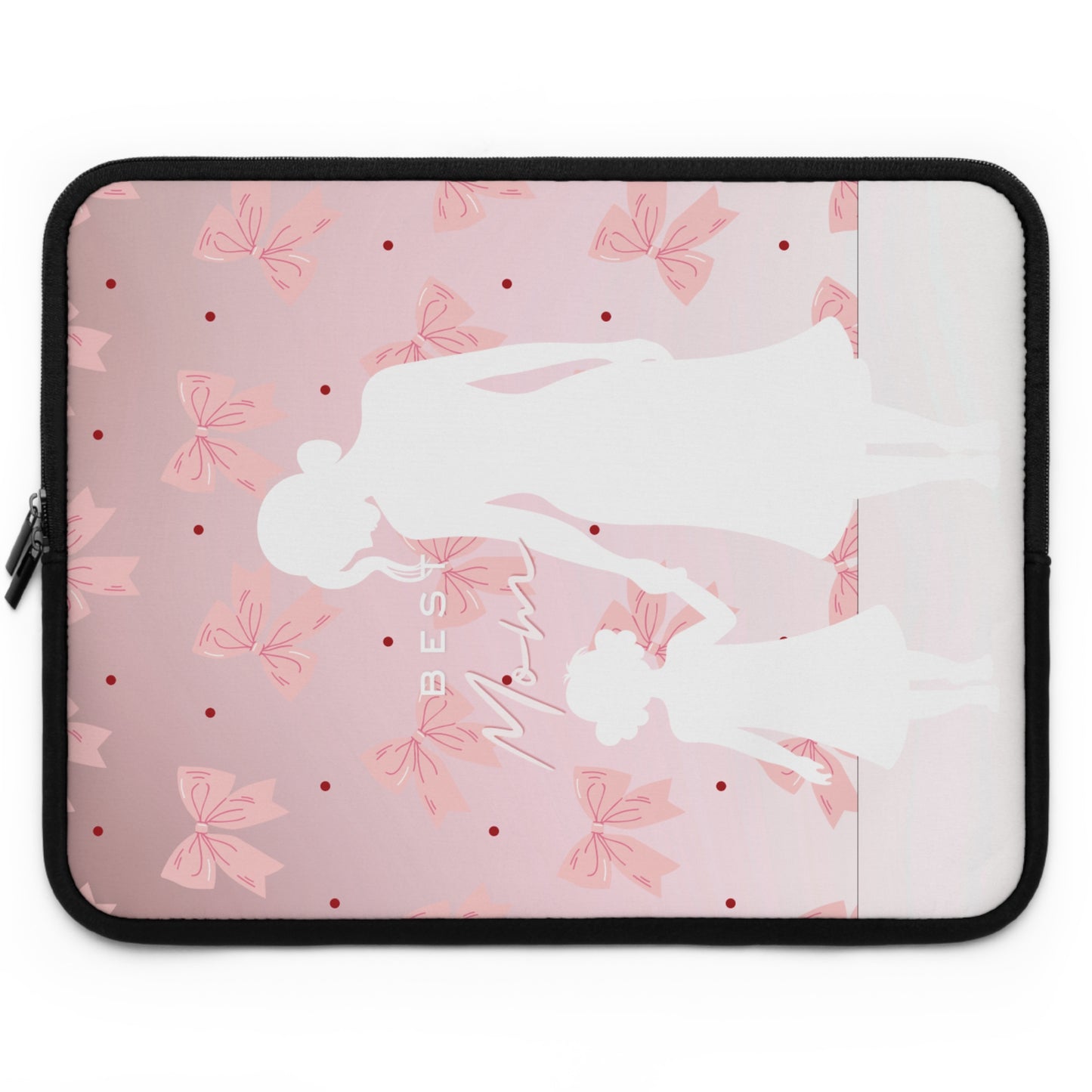 Laptop Sleeve – Best Mom: My Little Girl
