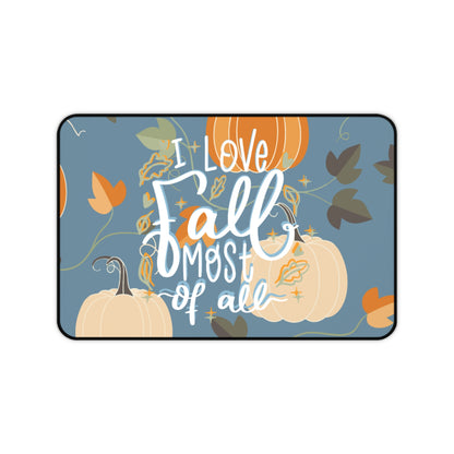 Desk Mat – All for Fall