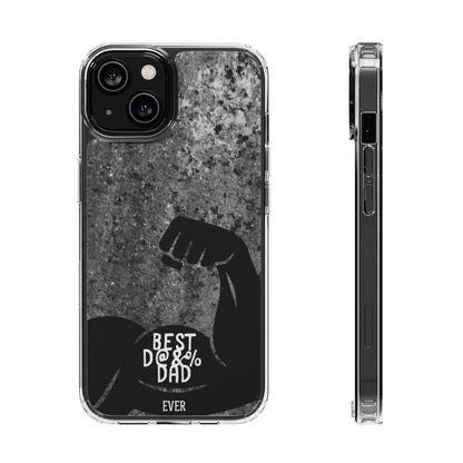 Clear Phone Case – Best Dad Ever