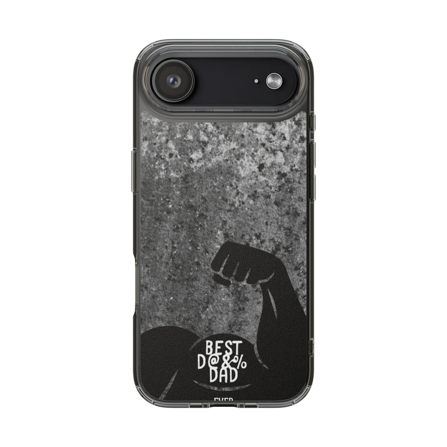Clear Phone Case – Best Dad Ever