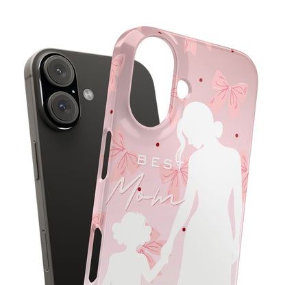 Snap Phone Case – Best Mom: My Little Girl