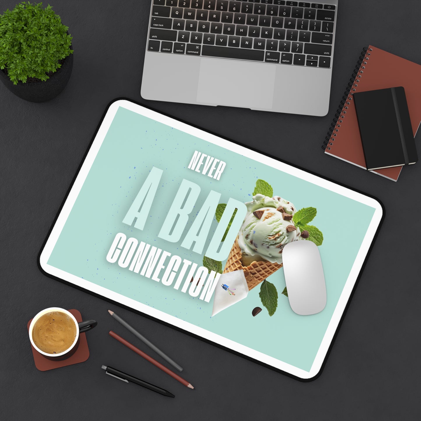 Never a Bad Connection – Mint Ice Cream Desk Mat