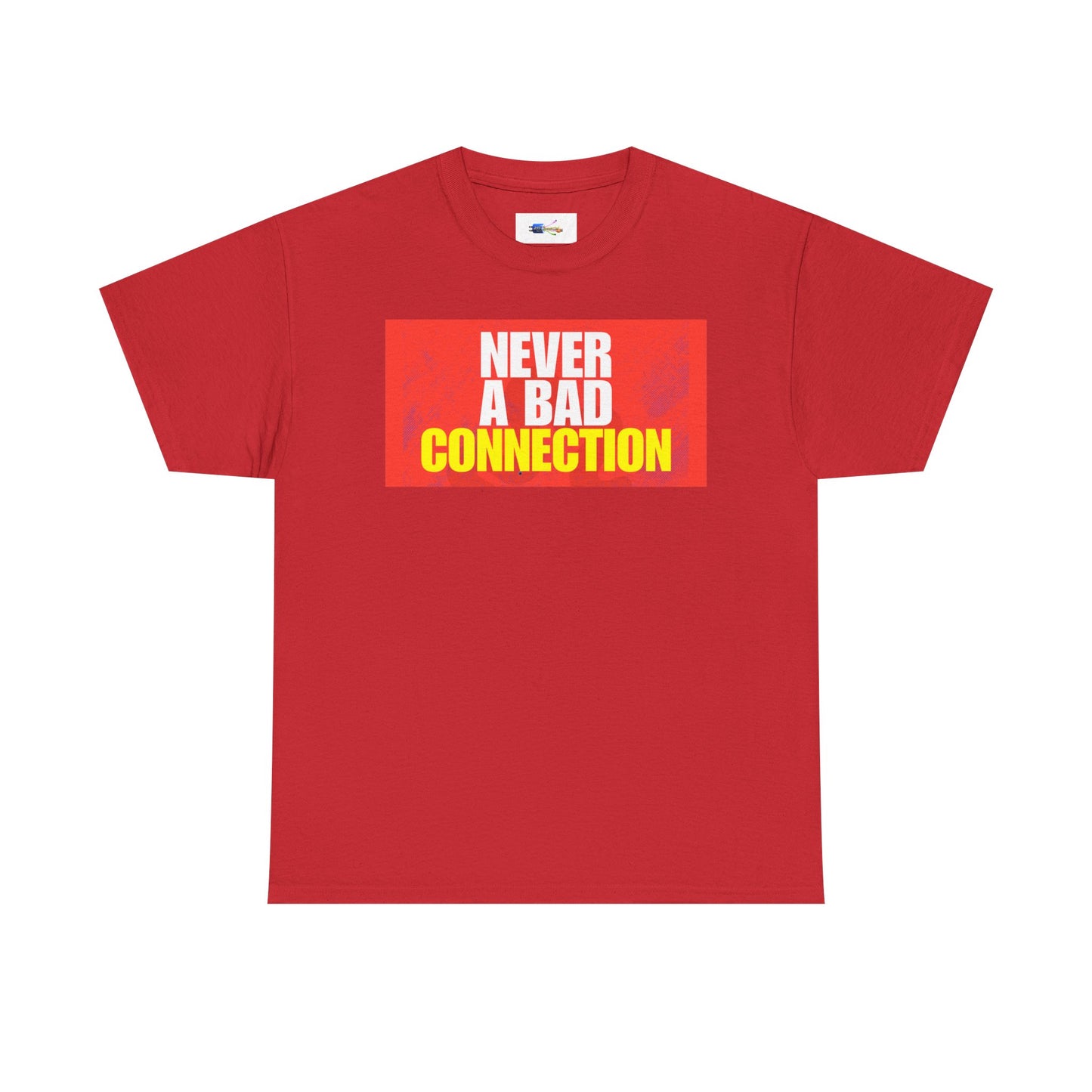 Never a Bad Connection T-Shirt