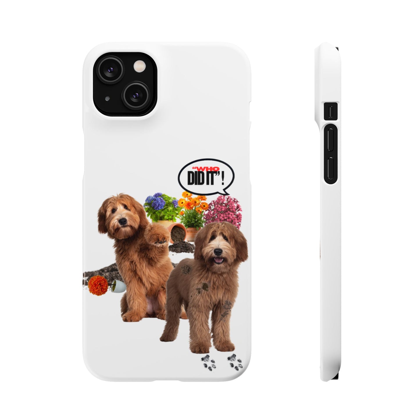 Snap Phone Case – Wasn’t Me