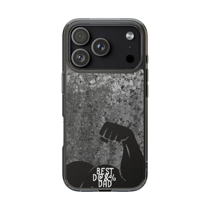 Clear Phone Case – Best Dad Ever