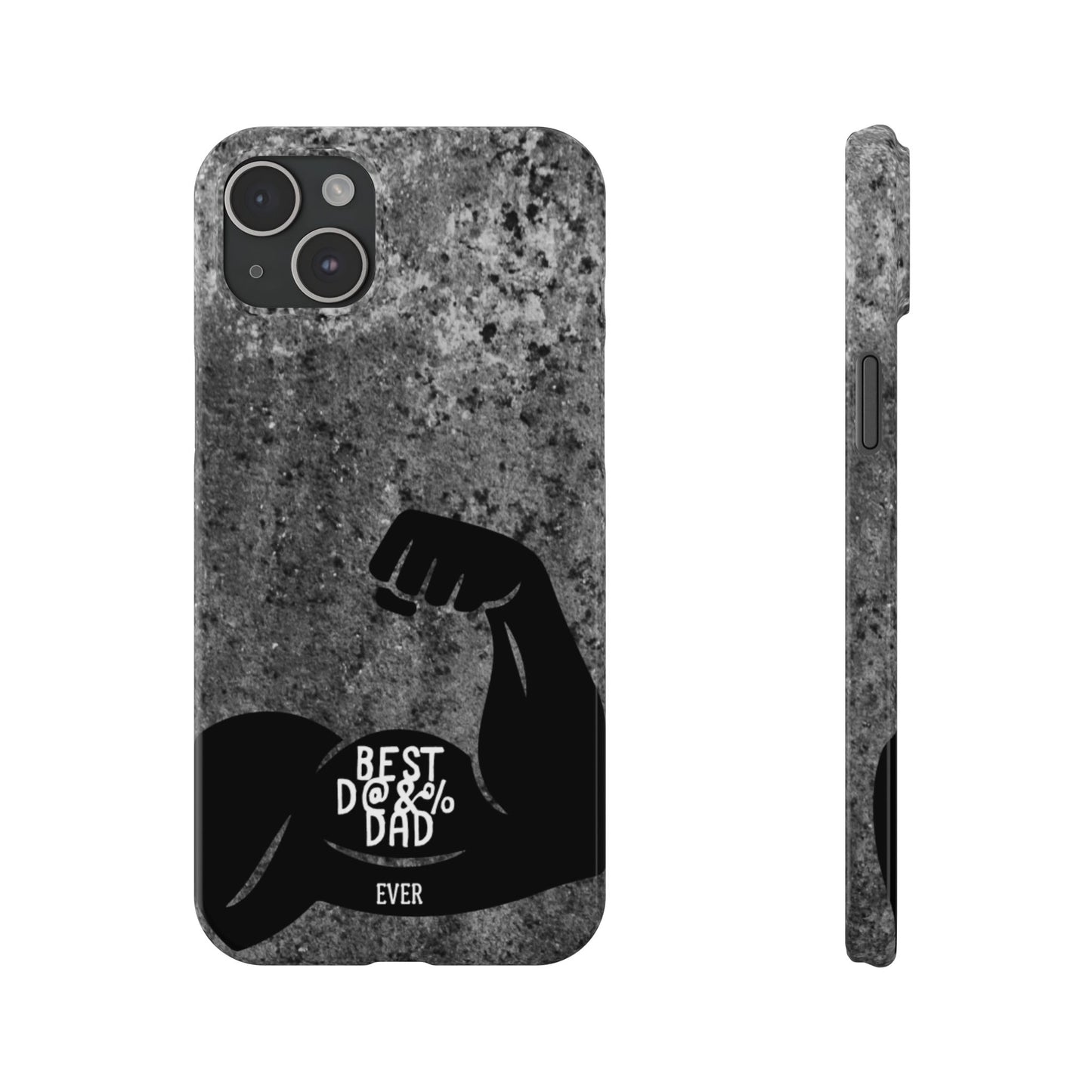 Slim Phone Case – Best Dad Ever