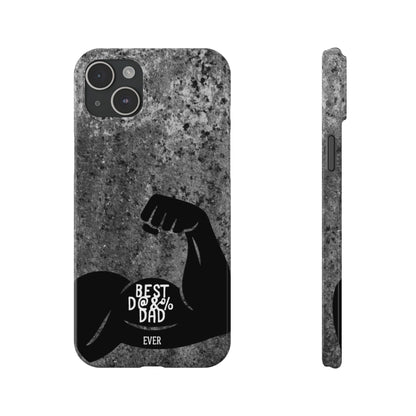 Slim Phone Case – Best Dad Ever