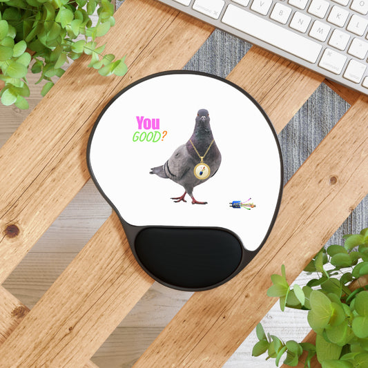 Ergonomic Mouse Pad with Wrist Rest – You Good? Pigeon Design