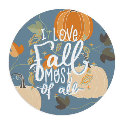 Round Mouse Pad – All For Fall