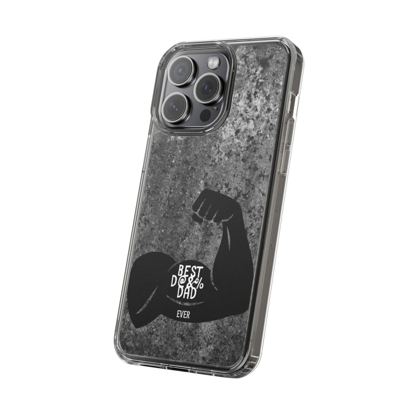 Clear Phone Case – Best Dad Ever