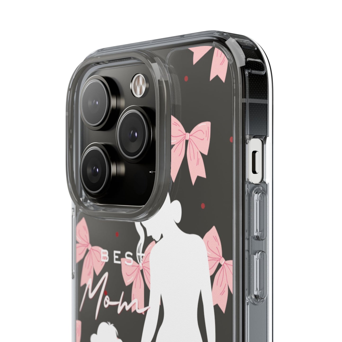 Clear Phone Case – Best Mom: My Little Girl