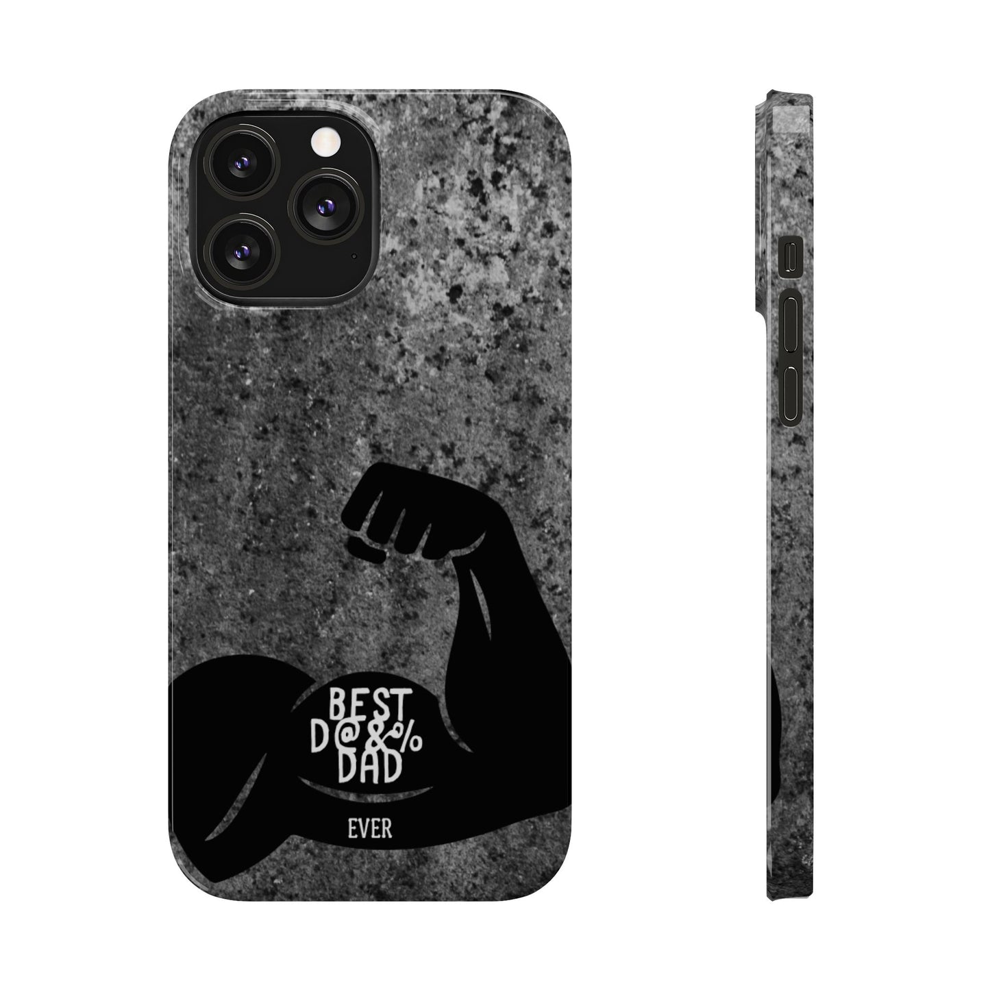 Slim Phone Case – Best Dad Ever