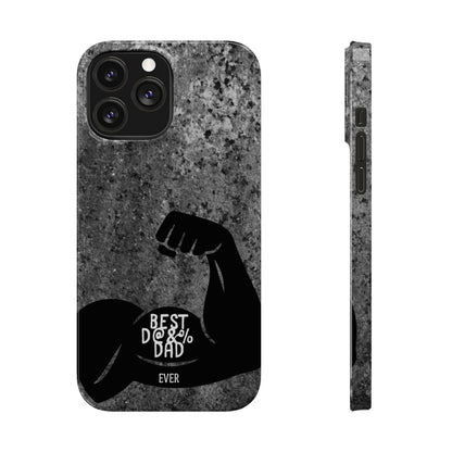 Slim Phone Case – Best Dad Ever