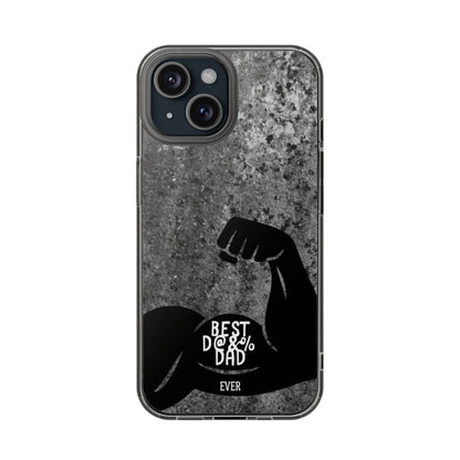 Clear Phone Case – Best Dad Ever