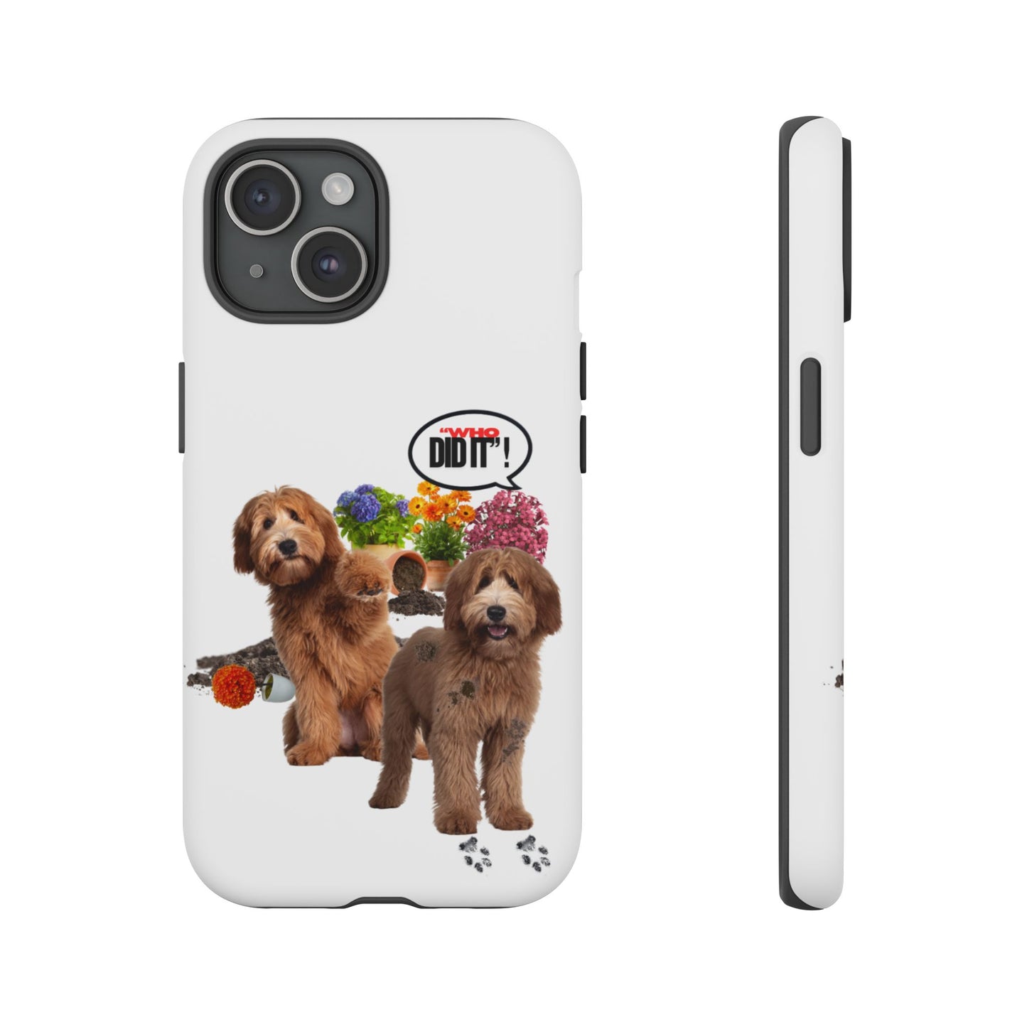 Protective Phone Case – Wasn't Me