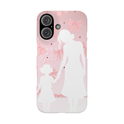 Snap Phone Case – Best Mom: My Little Girl