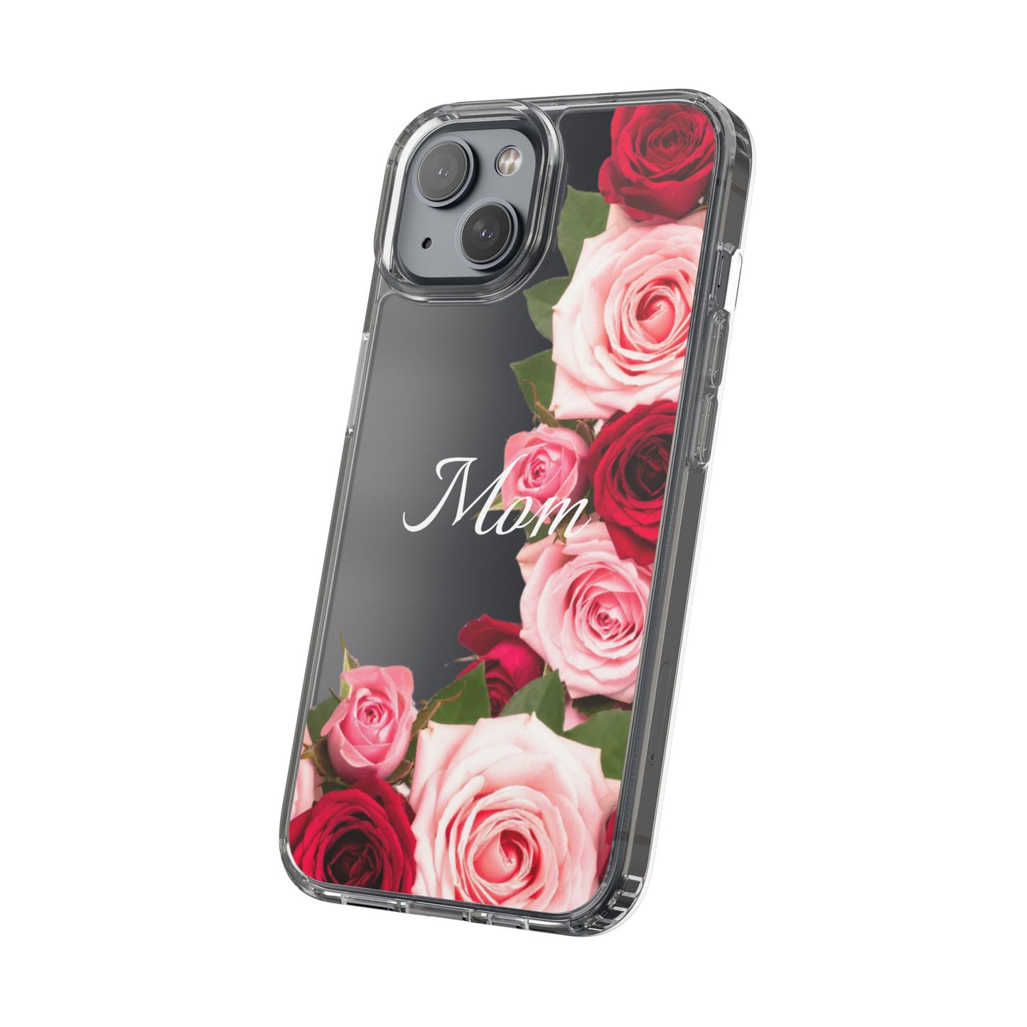 Clear Phone Case – Mom’s Rose Bouquet