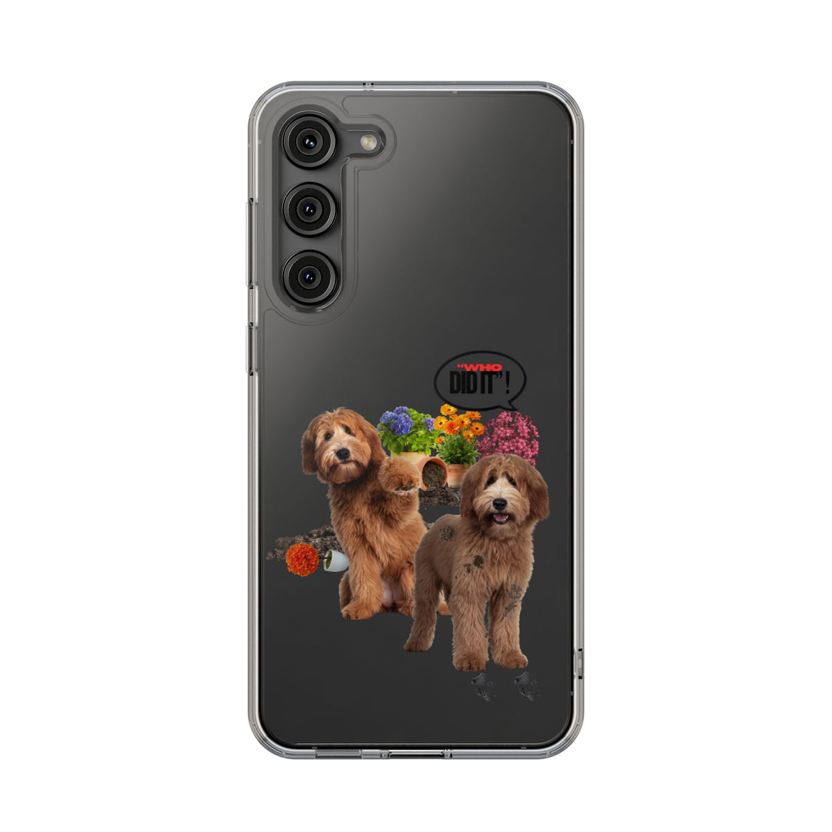 A clear protective phone case with a printed graphic of two brown poodles, colorful flowers, and a black speech bubble that reads 'I WANT YOU DO IT!'. The case is shown on a dark gray smartphone against a plain white background.