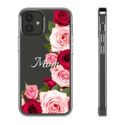 Clear Phone Case – Mom’s Rose Bouquet