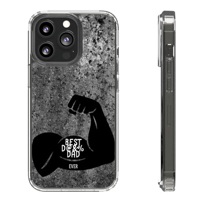 Clear Phone Case – Best Dad Ever